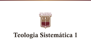 Teologia Sistemática 1